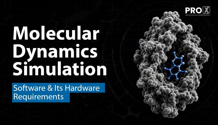 Molecular Dynamics Simulation Software and Its Hardware Requirements (2026)